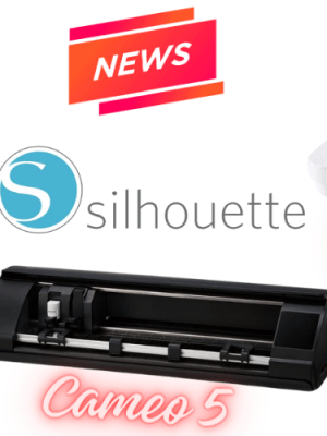 Les dernières machines Silhouette&nbsp;?