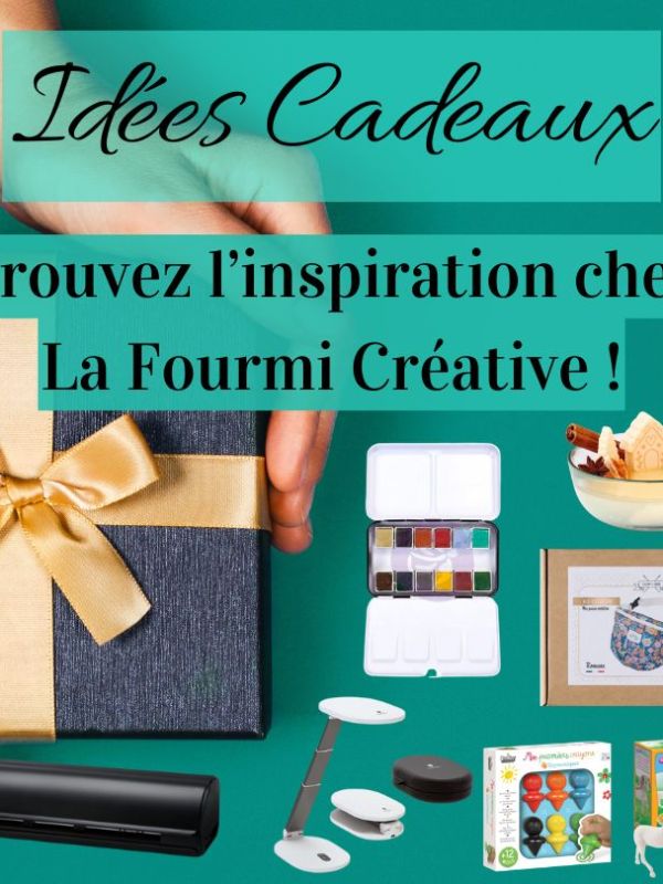 Idées cadeaux pour toute la famille – Trouvez l’inspiration chez La Fourmi Créative&nbsp;!